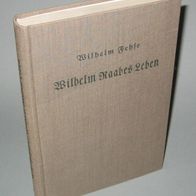 Fehse, Wilhelm - Wilhelm Raabes Leben