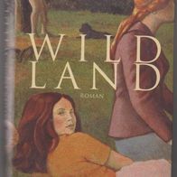 Wild Land von Esther Freud