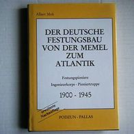 2. WK.. Der deutsche Festungsbau 1900 -1945-Pozun-Pallas Verlg. 1993