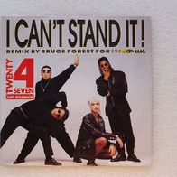 Twenty 4 Seven - I Can´t Stand It! - Radio Remix / Dub Edit, Single BCM 1990