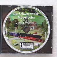 DVD - " Die Schwarzwald-Modellbahn "