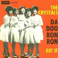 Crystals - Da Doo Ron Ron / Git´ It - 7" - London DL 20 706 (D) 1963