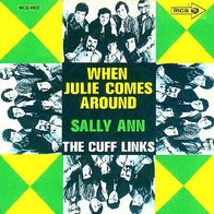 Cuff Links - When Julie Comes Around / Sally Ann - 7" - MCA MCS 1602 (D) 1969