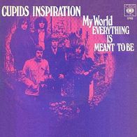 Cupids Inspiration - My World / Everything Is Meant To Be - 7" - CBS 3702 (D) 1968