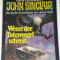 John Sinclair (Bastei) Nr. 315 * Wenn der Totenvogel schreit* 1. AUFLAGe