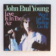 John Paul Young - Love Is In The Air / Won´t Let This Feeling..., Single- Ariola 1977