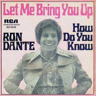 Ron Dante - Let Me Bring You Up - 7" - RCA 63-1010 (D) 1970, Archies Singer