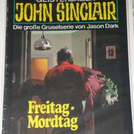 John Sinclair (Bastei) Nr. 321 * Freitag - Mordtag* 1. AUFLAGe