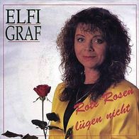 7"GRAF, Elfi · Rote Rosen lügen nicht (RAR 1992)