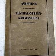 Anleitung / Bedienungsanleitung Zentral-Spulen-Nähmaschine / Zentral-Bobbin von 1956