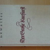 Ernst Lewalter - Der Große Kurfürst (Keil Verlag, Berlin, 1935, Erstausgabe)