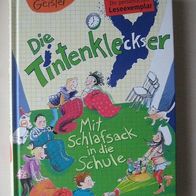 Dagmar Geisler: Die Tintenkleckser - Mit Schlafsack in die Schule
