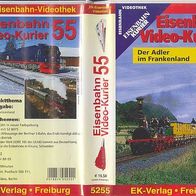 Eisenbahn Video Kurier 55 * * vergriffen - keine Neu-Auflage ! * * VHS