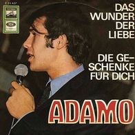 7"ADAMO · Das Wunder der Liebe (RAR 1968)