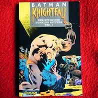 Batman-Knightfall-Carlsen Buch 18 Der Sturz des dunklen Ritters ..1995, sehr gut !