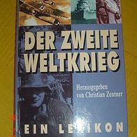 Der Zweite Weltkrieg - Ein Lexikon / Christian Zentner