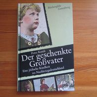 Petra Kunik, Der geschenkte Großvater. Eine jüdische Kindheit i Nachkriegsdeutschland