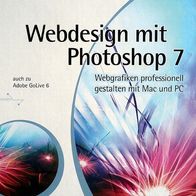 Buch Webdesign mit Photoshop 7: Webgrafiken professionell gestalten (gebunden)