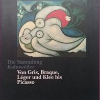 Die Sammlung Kahnweiler - Von Gris, Braque, Léger und Klee bis Picasso