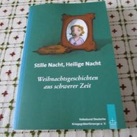 Weihnachtsgeschichten aus schwerer Zeit; Bd. 8. Stille Nacht, Heilige Nacht