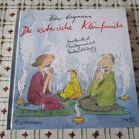 Peter Gaymann, Die esoterische Kleinfamilie. Ganzheitlich, Biodynamisch, Huhnabhängig