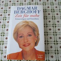 HC. Dagmar Berghoff, Zeit für mehr. Erinnerungen und Einsichten. Handsigniert!