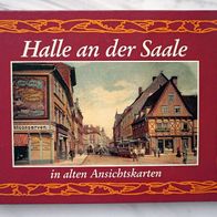 Halle an der Saale in alten Ansichtskarten (gebunden)