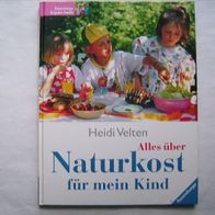 Alles über Naturkost für mein Kind. Heidi Velten. Ravensburger Ratgeber Familie