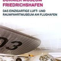 Broschüre Dornier-Museum Friedrichshafen 2013 Luftfahrt Flughafen Flugzeug plane