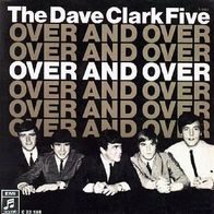 Dave Clark Five - Over And Over / Wild Weekend - 7" - Columbia C 23 108 (D) 1965