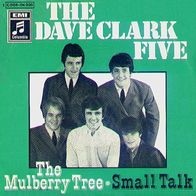 Dave Clark Five - The Mulberry Tree / Small Talk - 7" - Columbia 1C 006-04035 (D)1969