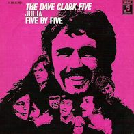 Dave Clark Five - Julia / Five By Five - 7" - Columbia 1C 006-91490 (D) 1970
