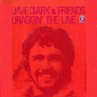 Dave Clark & Friends - Draggin´ The Line - 7" - Columbia 1C 006-93 000 (D) 1971