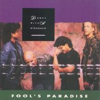 Dance with a stranger - Fool´s paradise