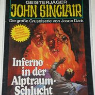 John Sinclair (Bastei) Nr. 338 * Inferno in der Alptraum-Schlucht* 1. AUFLAGe