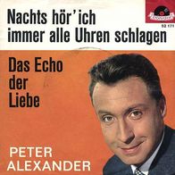 7"ALEXANDER, Peter · Nachts hör ich immer alle Uhren schlagen (RAR 1962)