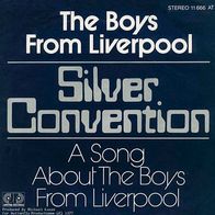 7"Silver Convention · The Boys From Liverpool (RAR 1977)