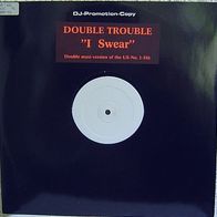 12" DOUBLE Trouble - I Swear (22598 1/ Hansa) (Banktransfer = 10% Rabatt)