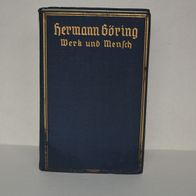 Hermann Göring Werk und Mensch von Erich Gritzbach