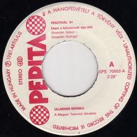 Ullmann Monika-Irtam A Batyamnak Egy Dalt/ Liener Marta-Nem Kell Mindent Ertened 7"