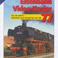 Eisenbahn Video Kurier 77 * * vergriffen - keine Neu-Auflage ! * * DVD