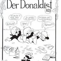 DISNEY * * Donald Duck * * Der Donaldist 103 * * EINMAL Auflage * *