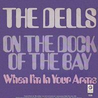 The Dells - On The Dock Of The Bay / When I´m In Your Arms - 7"- Chess 75 010 (D)1969