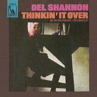 Del Shannon - Thinkin´ It Over / Runnin´ On Back - 7" - Liberty 15 061 (D) 1968