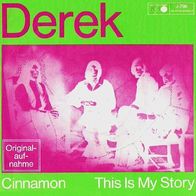 Derek - Cinnamon / This Is My Story - 7" - Metronome J 796 (D) 1968