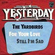 7"YARDBIRDS · For Your Love (1964/1976)