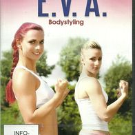 E.V.A. Bodystyling - DVD - Neu - Bodystyling - Fitness