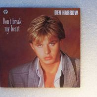 Den Harrow - Don´t break my heart / Grove don´t break..., Single - Ariola 1987
