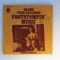 Grand Funk Railroad - Footstompin´ Music / I Come Tumblin, Single - Capitol 1971