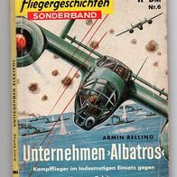 Fliegergeschichten Sonderband Nr. 6 Unternehmen >Albatros<